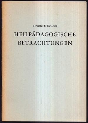 Bild des Verkufers fr Heilpdagogische Betrachtungen. Vortrge von Dr. B. C. J. Lievegoed aus dem Jahr 1952. zum Verkauf von Antiquariat Dennis R. Plummer