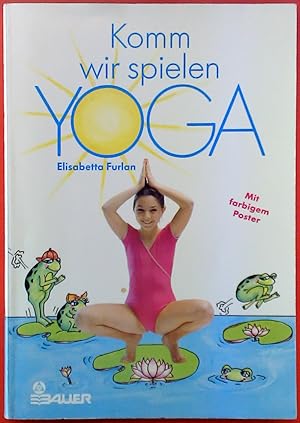 Bild des Verkufers fr Komm wir spielen Yoga zum Verkauf von biblion2
