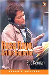 Imagen del vendedor de Rosa Raye, Crime Reporter (Penguin Readers, Level 3) a la venta por unifachbuch e.K.