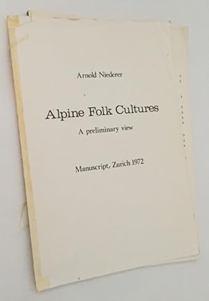 Imagen del vendedor de Alpine folk cultures. A preliminary view. Manuscript, Zurich 1972 a la venta por Antiquariaat Clio / cliobook.nl