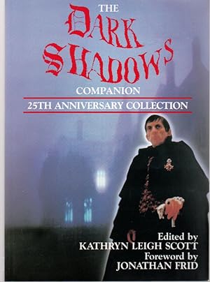 Immagine del venditore per The Dark Shadows Companion 25Th Anniversary Collection venduto da Mossback Books