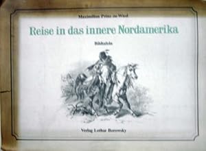 Bild des Verkufers fr Reise in das innere Nordamerika - 48 Bildtafeln. zum Verkauf von nika-books, art & crafts GbR