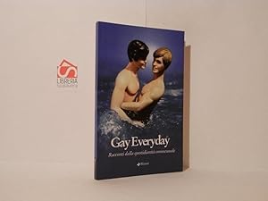 Image du vendeur pour Gay Everyday. Racconti dalla quotidianit omosessuale mis en vente par Libreria Spalavera