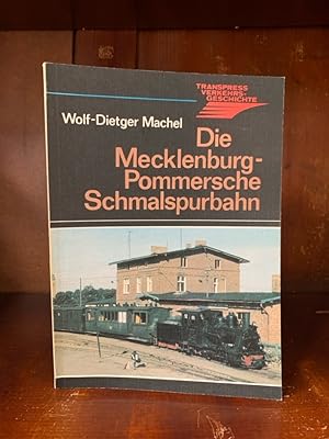 Die Mecklenburg-Pommersche Schmalspurbahn.