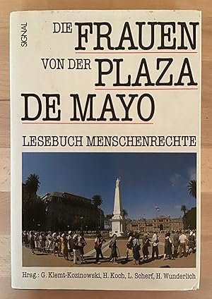 Die Frauen von der Plaza de Mayo : Lesebuch Menschenrechte.
