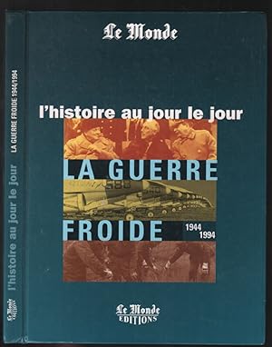 LA GUERRE FROIDE 1944-1994