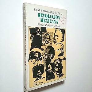 Imagen del vendedor de Breve historia grfica de la Revolucin mexicana a la venta por MAUTALOS LIBRERA