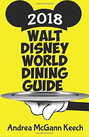 Bild des Verkufers fr Walt Disney World Dining Guide 2018 zum Verkauf von WeBuyBooks