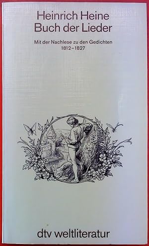 Bild des Verkufers fr Heinrich Heine. Buch der Lieder. Mit der Nachlese zu den Gedichten 1812 - 1827. zum Verkauf von biblion2