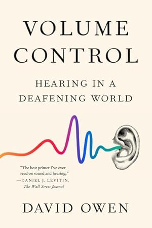 Bild des Verkufers fr Volume Control: Hearing in a Deafening World zum Verkauf von AHA-BUCH GmbH