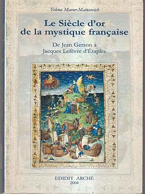 Imagen del vendedor de Le siecle d'or de la mystique francaise a la venta por Librodifaccia