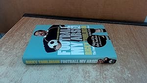 Immagine del venditore per Football My Arse venduto da BoundlessBookstore