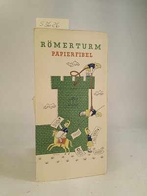 Seller image for Römerturm Papierfibel for sale by ANTIQUARIAT Franke BRUDDENBOOKS