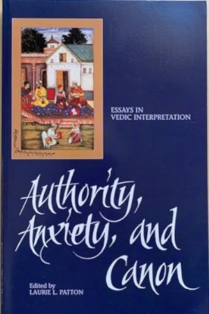 Seller image for AUTHORITY, ANXIETY, AND CANON. Essays in Vedic Interpretation. for sale by Antiquariaat Van Veen