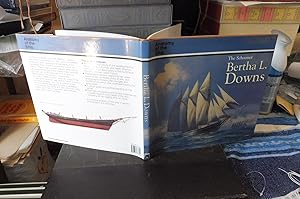 Seller image for The Schooner BERTHA L. DOWNS (Anatomy of the Ship) for sale by librairie ESKAL