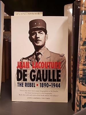 Bild des Verkufers fr DE GAULLE : THE REBEL, 1890-1944 zum Verkauf von Second Story Books, ABAA