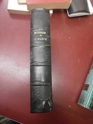 L'Alsace ancienne et moderne ou Dictionnaire géographique, historique et statistique du Haut et d...