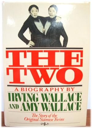 Bild des Verkufers fr The Two: Biography of the Original Siamese Twins zum Verkauf von PsychoBabel & Skoob Books