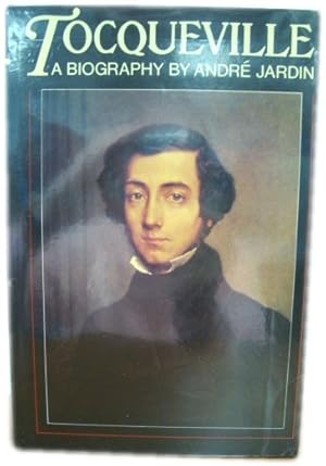 Seller image for Tocqueville: A Biography for sale by PsychoBabel & Skoob Books