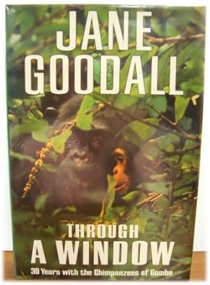 Seller image for Through a Window: 30 Years with the Chimpanzees of Gombe for sale by PsychoBabel & Skoob Books