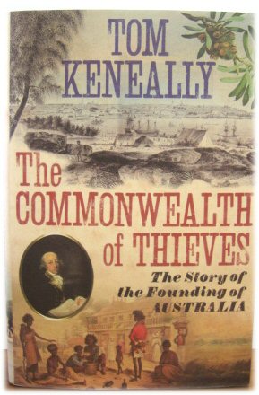 Bild des Verkufers fr The Commonwealth of Thieves: The Story of the Founding of Australia zum Verkauf von PsychoBabel & Skoob Books