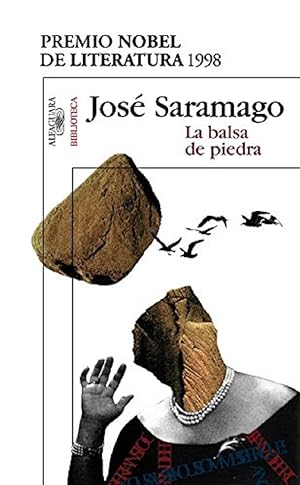 Seller image for La Balsa De Piedra (Biblioteca Saramago) (Spanish Edition) for sale by Von Kickblanc