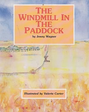 Seller image for THE WINDMILL IN THE PADDOCK for sale by Nanny's Web