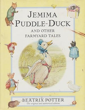 JEMIMA PUDDLE-DUCK AND OTHER FARMYARD TALES