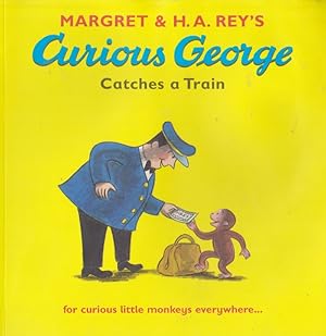 Seller image for MARGRET & H.A. REY'S Curious George Catches a Train for sale by Nanny's Web