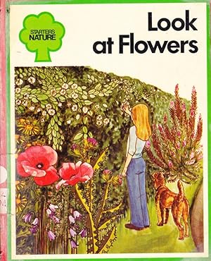 Imagen del vendedor de Look at Flowers (STARTERS NATURE #10) a la venta por Nanny's Web