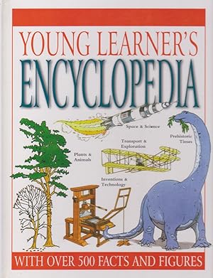 Imagen del vendedor de YOUNG LEARNER'S ENCYCLOPEDIA (WITH OVER 500 FACTS AND FIGURES) a la venta por Nanny's Web