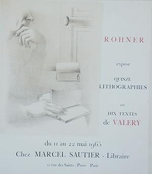 "ROHNER expose 15 lithos sur Paul VALÉRY " Affiche originale entoilée 1965