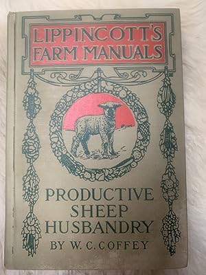 Productive Sheep Husbandry (Lippincott's Farm Manuals)