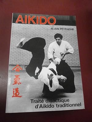 Seller image for Aikido. Trait didactique d'Aikido traditionnel for sale by Le livre de sable
