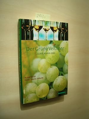 Der Grüne Veltliner. Eine Karriere.