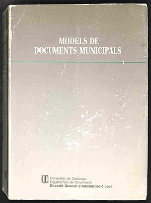 Seller image for MODELS DE DOCUMENTS MUNICIPALS for sale by Els llibres de la Vallrovira