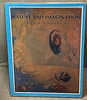 Bild des Verkufers fr Nature and Imagination, The Work of Odilon Redon zum Verkauf von My Book Heaven