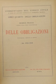 Commentario del Codice Civile, Libro Quarto - Delle Obbligazioni: Delle Obbligazioni (artt. 1939-...