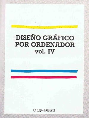 Imagen del vendedor de Curso de Diseo Grfico. Vol. IV. DISEO GRFICO POR ORDENADOR a la venta por Librera Torren de Rueda