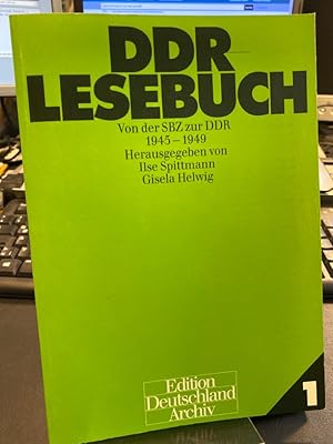 Bild des Verkufers fr DDR-Lesebuch 1. Von der SBZ zur DDR 1945 - 1949. zum Verkauf von Altstadt-Antiquariat Nowicki-Hecht UG