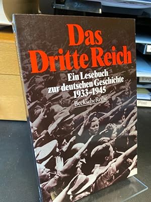 Das Dritte Reich. Ein Lesebuch zur deutschen Geschichte 1933-1945. Beck`sche Reihe.