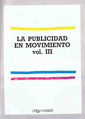 Imagen del vendedor de Curso de Diseo Grfico. Vol. III. LA PUBLICIDAD EN MOVIMIENTO a la venta por Librera Torren de Rueda