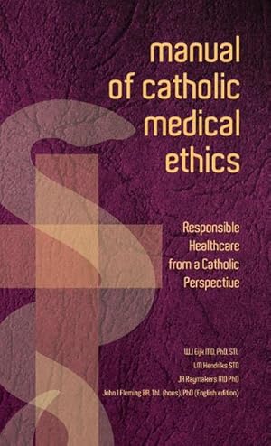 Immagine del venditore per Manual of Catholic Medical Ethics venduto da AHA-BUCH GmbH