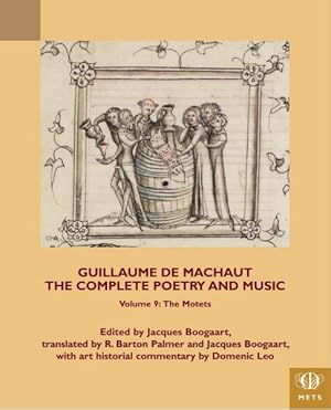 Immagine del venditore per Guillaume De Machaut, The Complete Poetry & Music : The Motets venduto da GreatBookPrices