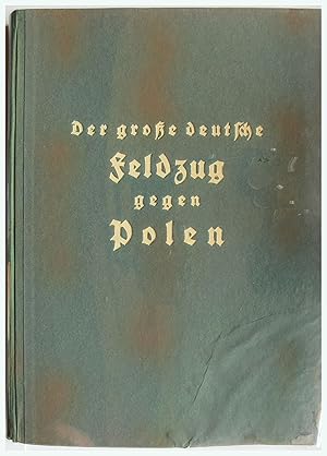 Bild des Verkufers fr Der Grosse Deutsche Feldzug Gegen Polen zum Verkauf von Entelechy Books