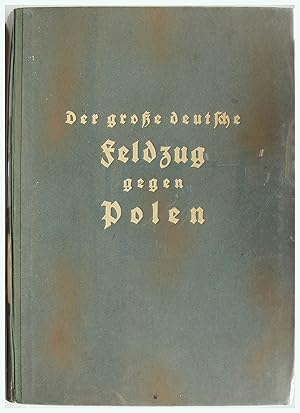 Bild des Verkufers fr Der Grosse Deutsche Feldzug Gegen Polen zum Verkauf von Entelechy Books