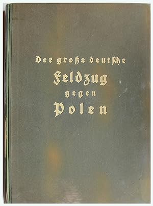Bild des Verkufers fr Der Grosse Deutsche Feldzug Gegen Polen zum Verkauf von Entelechy Books