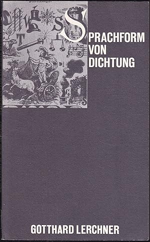 Seller image for Sprachform von Dichtung Linguistische Untersuchungen zu Funktion und Wirkung literarischer Texte for sale by Graphem. Kunst- und Buchantiquariat