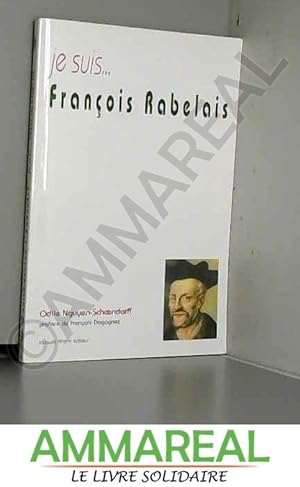 Image du vendeur pour Je suis. Franois Rabelais mis en vente par Ammareal