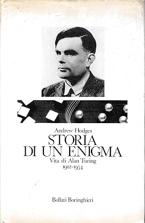 Storia di un enigma. Vita di Alan Turing 1912-1954